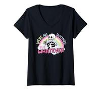 Donna Siamo Tutti condannati, ma comunque Skeleton Rainbow Funny Humor Maglietta con Collo a V