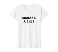 Donna Signora a Chi ? Divertente Idea Regalo Donna Maglietta