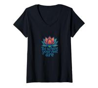 Donna Sii Dove Sono i Tuoi Piedi, Fiore di Loto, Mindfulness Design Maglietta con Collo a V