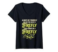 Donna Sii Sempre Te Stesso a Meno Che Firefly Fireflies Maglietta con Collo a V