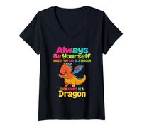 Donna Sii sempre te stesso a meno che tu non possa essere un drago mitico Maglietta con Collo a V