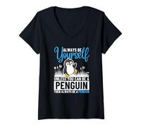 Donna Sii Sempre Te Stesso a Meno Che tu Non Possa Essere Un Pinguino Maglietta con Collo a V