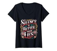 Donna Silence Is Better Than Lies Truth Drama Quotes |- Maglietta con Collo a V