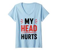 Donna Simple Funny Gym Workout Quote My Head Hurts Maglietta con Collo a V