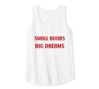 Donna Simple Quote Humour Small Boobs Big Dreams Canotta