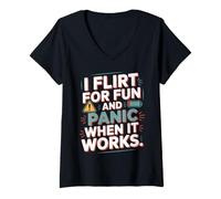 Donna Single I Flirt for Fun And Panic When It Works Incontri Joke Maglietta con Collo a V