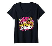 Donna Sip Happens Squad - Divertente Squadra di Bevitori Maglietta con Collo a V
