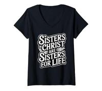 Donna Sisters in Christ Are Sisters for Life Maglietta con Collo a V
