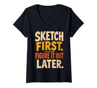 Donna Sketch First Figure It out Later Creative Humor Maglietta con Collo a V