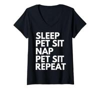 Donna Sleep Nap Pet Sit Repeat Amante Pet Sitting Pet Sitter Maglietta con Collo a V