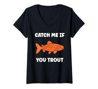 Donna Small Cute Trouts Simple Fish Catch Me If youTrout Maglietta con Collo a V