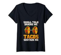 Donna Small Talk Drains Me Tacos Sustain Me Food Grafica introversa Maglietta con Collo a V