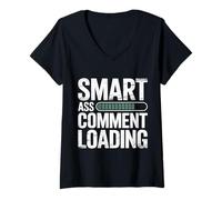 Donna Smart Ass Comment Loading Sarcastic Attitude Joke - Maglietta con Collo a V