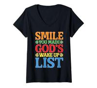 Donna Smile You Made God's Wake Up List Positività della Fede Maglietta con Collo a V