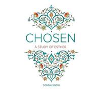 Donna Snow Chosen: A Study of Esther (Tascabile)