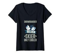 Donna Snowboarder Like A Skier Only Cooler Sport invernali -- Maglietta con Collo a V
