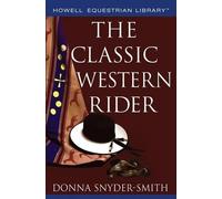 Donna Snyder-Smith The Classic Western Rider (Copertina rigida)