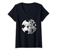 Donna So di Giocare Come Una Ragazza Che Cerca di Tenere Il Passo Calcio Meme Maglietta con Collo a V