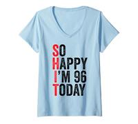 Donna So Happy I'm 96 Today Funny 96th Birthday Jokes 96 Compleanno Maglietta con Collo a V