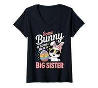 Donna Some Bunny Is Going To Be A Big Sister Easter Day Kids Girls Maglietta con Collo a V