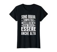 Donna Sono Brava Simpatica Intelligente Donna Bassa Divertente Maglietta