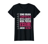 Donna Sono Brava Simpatica Intelligente Donna Bassa Divertente Maglietta