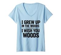 Donna Sono Cresciuto nel woulds The I Wish You Woods Maglietta con Collo a V