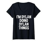 Donna Sono Dylan Che Fa Dylan Cose Divertenti dicendo Maglietta con Collo a V