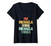 Donna Sono Michaela Fare Michaela Cose -Fun Dire Nome Michaela Maglietta con Collo a V