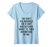Donna Sono Molto vulnerabile RN se Qualcuno Vuole approfittare di Me Maglietta con Collo a V