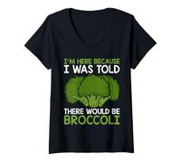 Donna Sono Qui perché Mi è Stato Detto Che Gli Amanti dei Broccoli Vegani Divertenti Maglietta con Collo a V
