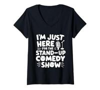 Donna Sono Qui Solo per Lo Stand up Comedy Show Live Comedy Club Maglietta con Collo a V