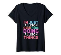 Donna Sono Solo Allison Qui a Fare Il Nome di Allison Things Maglietta con Collo a V