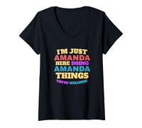 Donna Sono solo Amanda che fa Amanda Cose Sei la benvenuta Maglietta con Collo a V