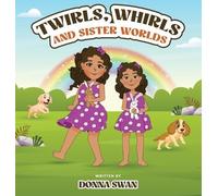 Donna Sophia Swan Twirls, Whirls and Sister Worlds (Copertina rigida)