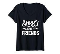 Donna Sorry About My Companions Witty Apology Maglietta con Collo a V