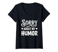 Donna Sorry About My Witty Remarks Sarcastic Saying Maglietta con Collo a V