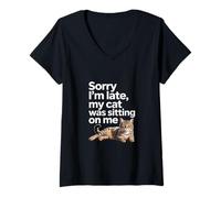 Donna Sorry I Am Late My Cat Was Sitting On Me Funny Cat Lovers Maglietta con Collo a V