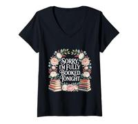 Donna Sorry I'm Fully Booked Tonight Bibliofilo dei Libri |- Maglietta con Collo a V