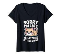 Donna Sorry I'm Late A Cat Was Sitting On Me Maglietta con Collo a V