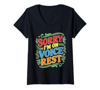 Donna Sorry I'm On Voice Rest Rest del cantante del coro vocale Maglietta con Collo a V