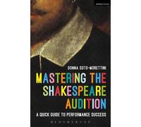 Donna Soto-Morettini Mastering the Shakespeare Audition (Tascabile)