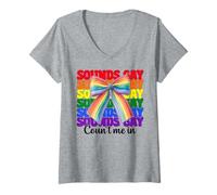 Donna Sounds Gay Count Me In Funny Gay Pride Bandiera LGBTQ Maglietta con Collo a V
