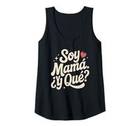 Donna Soy Mamá Y Qué Bold Latina Attitude Citazione Canotta