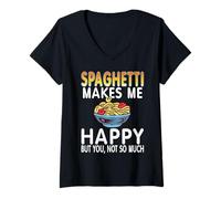 Donna Spaghetti Mi Rende Felice Ma Tu Non così Tanto Maglietta con Collo a V