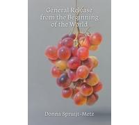Donna Spruijt-Metz General Release from the Beginning of the World (Tascabile)