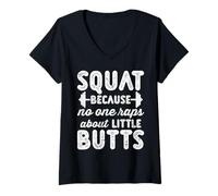 Donna Squat Because No One Raps About Little Butts Maglietta con Collo a V