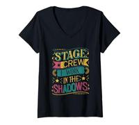 Donna Stage Crew I Work in The Shadows - Maglietta con Collo a V