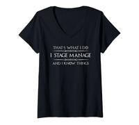 Donna Stage Manager Regali - I Stage Manage & So Things Theatre Maglietta con Collo a V