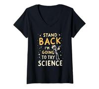 Donna Stand Back I'm Going To Try Science Funny Chem Giochi di parole Maglietta con Collo a V